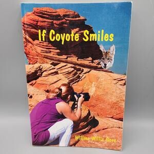 If Coyote Smiles by Willma Willis Gore Paperback Book